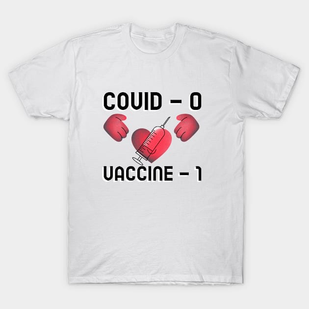 Fight Coronavirus and Covid 19 - Get Vaccinated! T-Shirt by DesignLife21